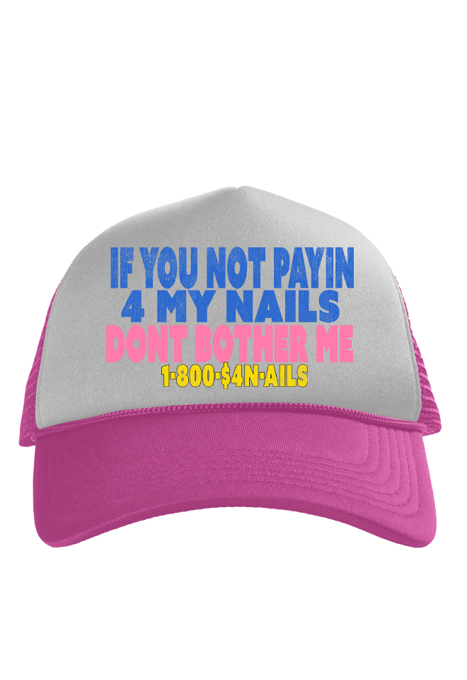 1-800 Trucker Hat Pink money4nails